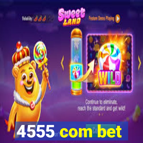 4555 com bet